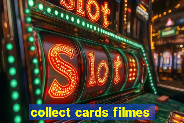 collect cards filmes